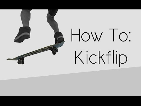How To: Kickflip