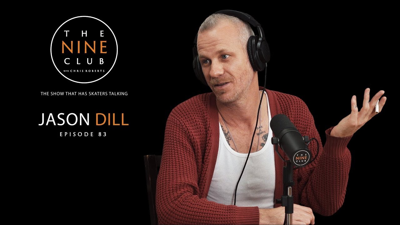 Jason Dill | The Nine Club With Chris Roberts – Episode 83