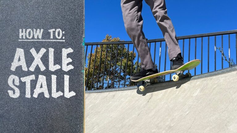 (Lock That Back Truck!) How To: AXLE STALL on a Skateboard | Axle Stall Tutorial